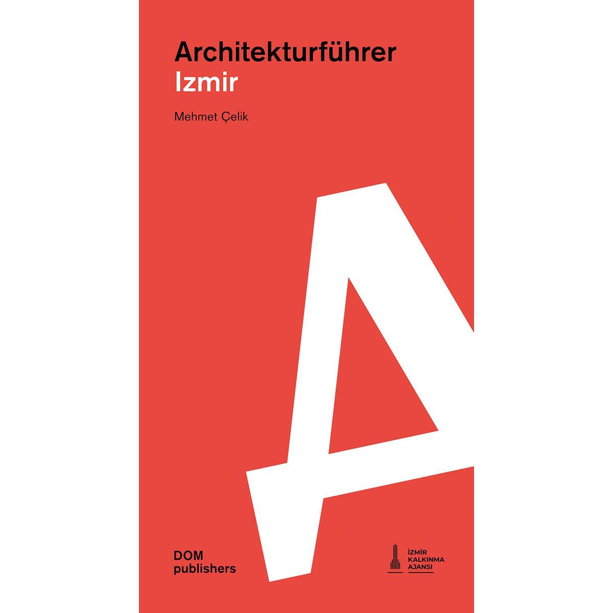 Izmir. Architekturführer von DOM Publishers