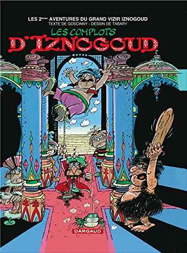 Iznogoud, tome 2 : Les complots d'Iznogoud