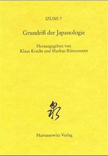 Izumi: Quellen, Studien und Materitalien zur Kultur Japans Band 7: Grundriß der Japanologie