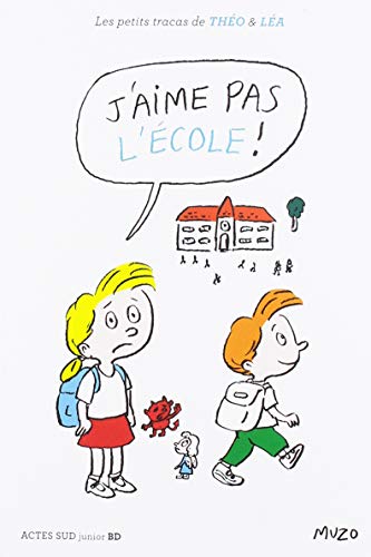 J'aime pas l'école ! von Actes Sud