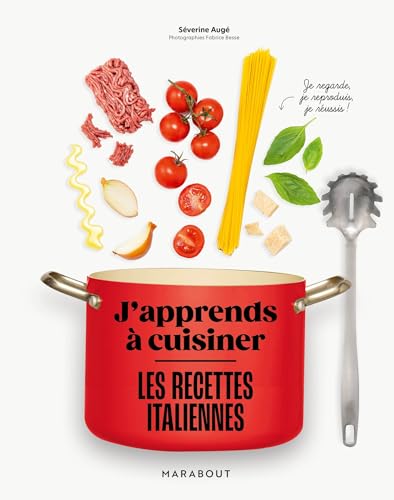 J'apprends à cuisiner : Les recettes italiennes von MARABOUT