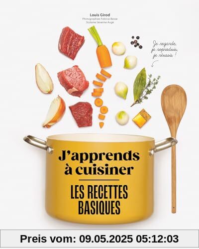 J'apprends à cuisiner - Les recettes basiques