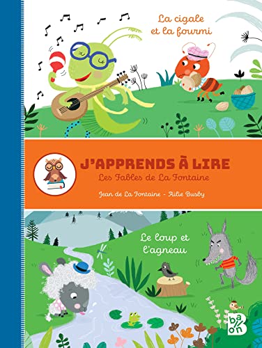 J'apprends à lire - Fables de La Fontaine: Le loup et l'agneau / La cigale et la fourmi: Les fables de La Fontaine (J'apprends à lire, 1)