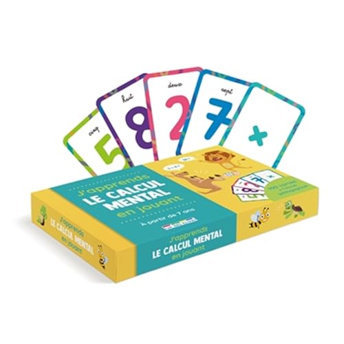 J'apprends le calcul mental en jouant: A partir de 7 ans