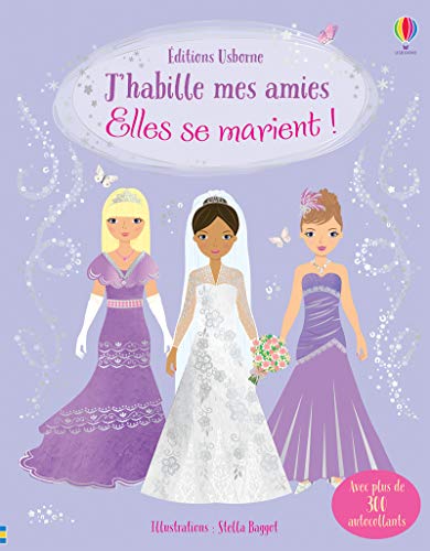 J'habille mes amies - Elles se marient ! - Dès 5 ans von Usborne