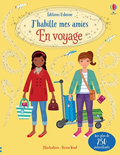 J'habille mes amies - En voyage - Dès 5 ans: Avec 250 autocollants von Usborne