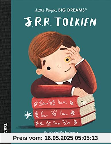 J. R. R. Tolkien: Little People, Big Dreams. Deutsche Ausgabe | Kinderbuch ab 4 Jahre J. R. R. Tolkien: Little People, Big Dreams. Deutsche Ausgabe | Kinderbuch ab 4 Jahre