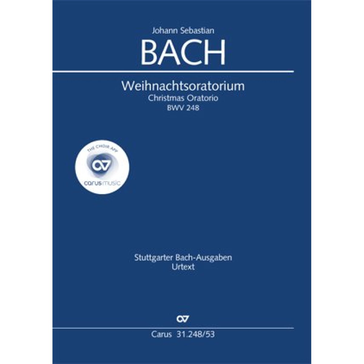 J. S. Bach: Weihnachtsoratorium, Teile I-VI von Carus-Verlag Stuttgart