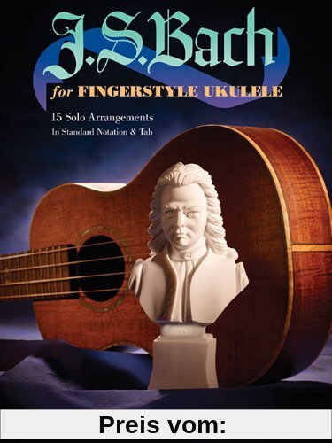 J.S. Bach For Fingerstyle Ukulele: Noten, Songbook für Ukulele