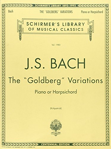 J.S. Bach: The "Goldberg" Variations: (Schirmer's Library of Musical Classics): Piano or Harpischord von G. Schirmer, Inc.