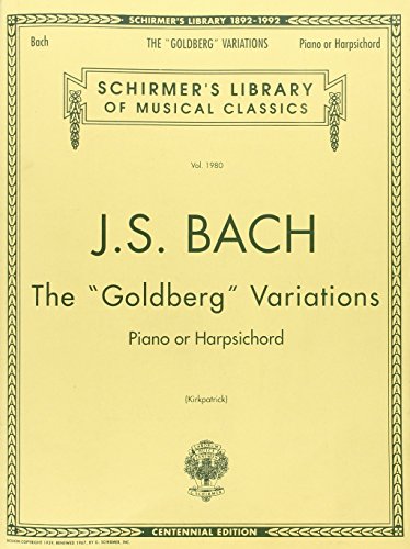 J.S. Bach: The "Goldberg" Variations: (Schirmer's Library of Musical Classics): Piano or Harpischord