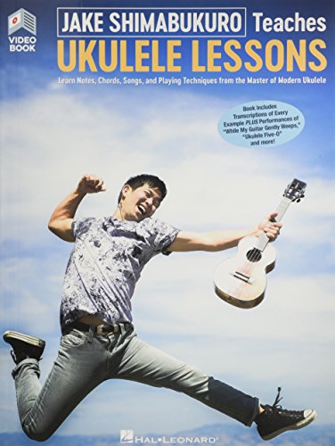 Jake Shimabukuro Teaches Ukulele (Book/Video Online): Book with Full-Length Online Video