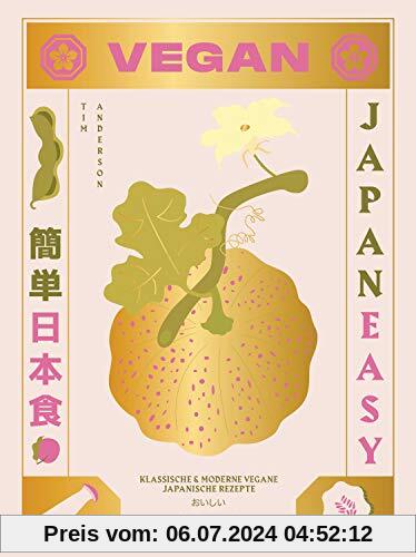 JAPAN EASY VEGAN: Klassische & moderne vegane japanische Rezepte