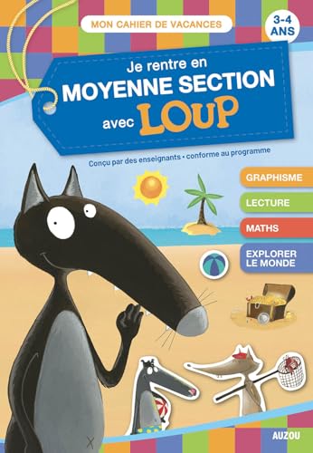 Je rentre en Ms avec Loup - Cahier de vacances: 3-4 ans, de la petite à la moyenne section von AUZOU