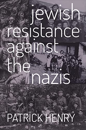 Jewish Resistance Against the Nazis von The Catholic University of America Press