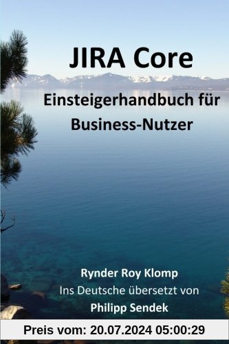 JIRA Core:  Einsteigerhandbuch für Business-Nutzer