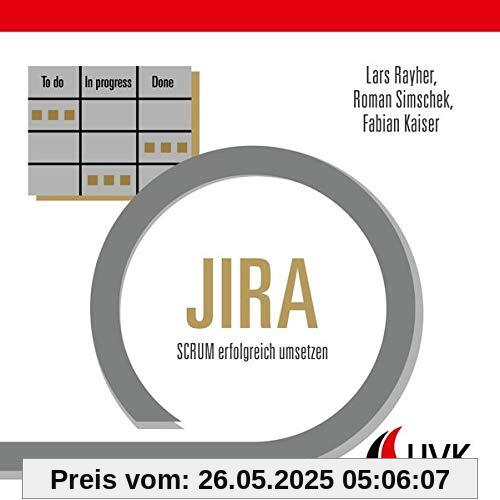 JIRA: SCRUM erfolgreich umsetzen