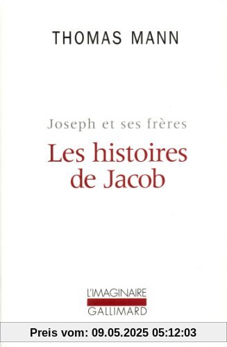 JOSEPH ET SES FRERES TOME 1 : LES HISTOIRES DE JACOB (Imaginaire)