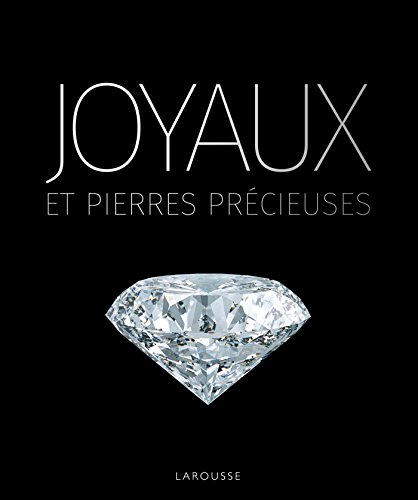 JOYAUX ET PIERRES PRECIEUSES von Larousse