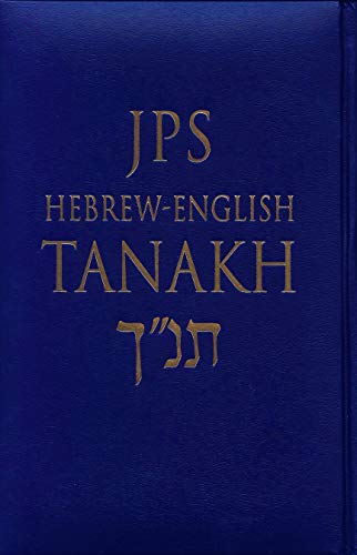 JPS Hebrew-English TANAKH: The Traditional Hebrew Text and the New Jps Translation