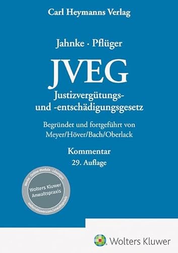JVEG: Justizvergütungs- und Entschädigungsgesetz Kommentar von Heymanns, Carl