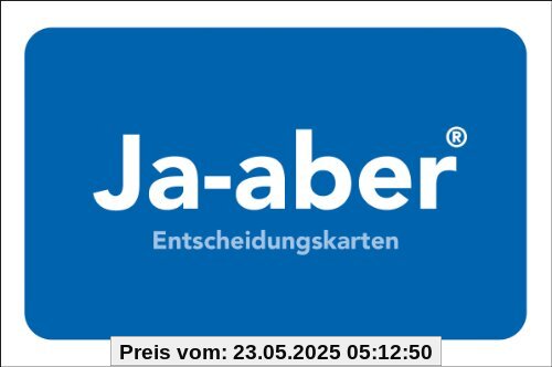 Ja-aber Entscheidungskarten Ja-aber Entscheidungskarten