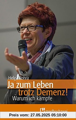 Ja zum Leben trotz Demenz! Warum ich kämpfe Ja zum Leben trotz Demenz! Warum ich kämpfe