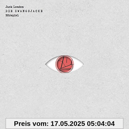 Jack London - Die Zwangsjacke Jack London - Die Zwangsjacke