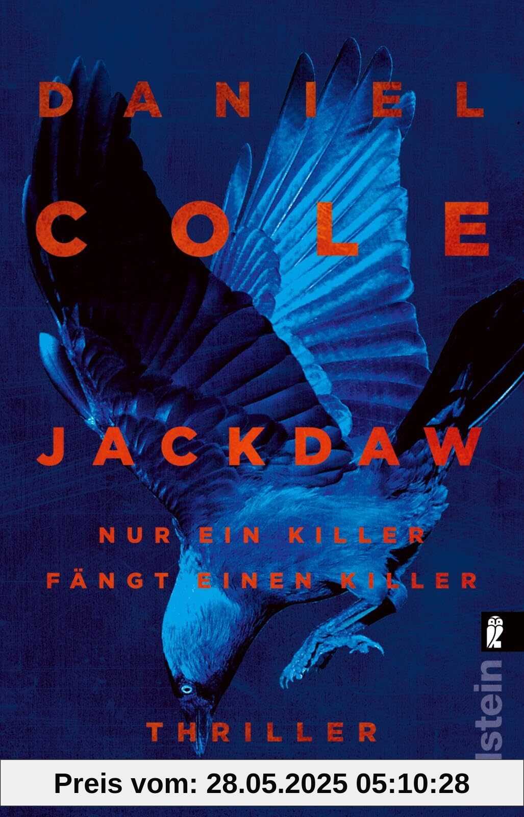 Jackdaw: Thriller | Popkornkino in Buchformat - der neue Thriller von Bestsellerautor Daniel Cole Jackdaw: Thriller | Popkornkino in Buchformat - der neue Thriller von Bestsellerautor Daniel Cole