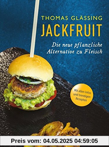 Jackfruit: Die neue pflanzliche Alternative zu Fleisch