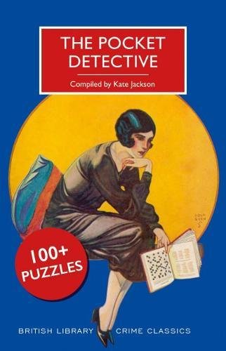 The Pocket Detective: 100+ Puzzles (British Library Crime Classics)