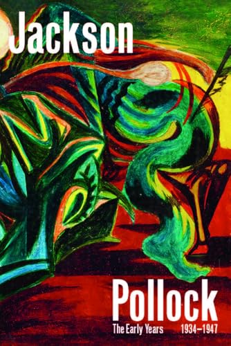 Jackson Pollock: The Early Years: 1934-1947 von Thames & Hudson