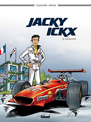 Jacky Ickx - Tome 01: Le Rainmaster von GLÉNAT BD