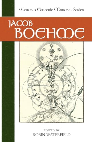 Jacob Boehme (Western Esoteric Masters, Band 2) von North Atlantic Books