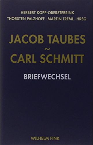 Jacob Taubes - Carl Schmitt: Briefwechsel