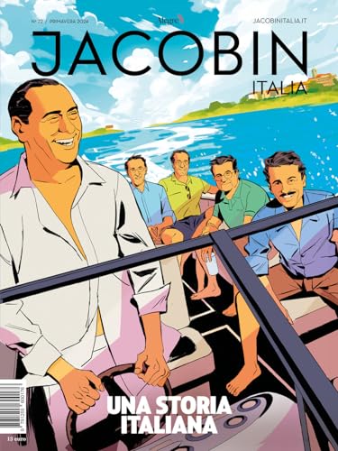 Jacobin Italia. Una storia italiana (2024) (Vol. 22)