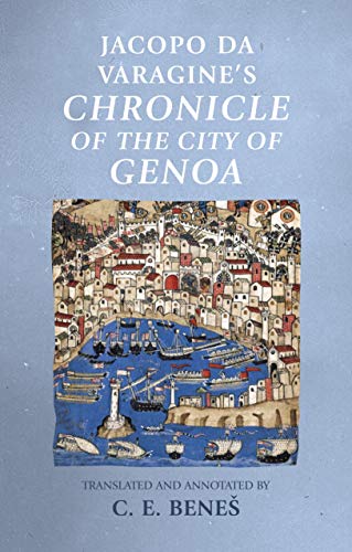 Jacopo da Varagine's Chronicle of the city of Genoa (Manchester Medieval Sources) von Manchester University Press