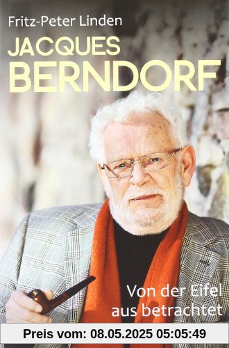 Jacques Berndorf - Von der Eifel aus betrachtet