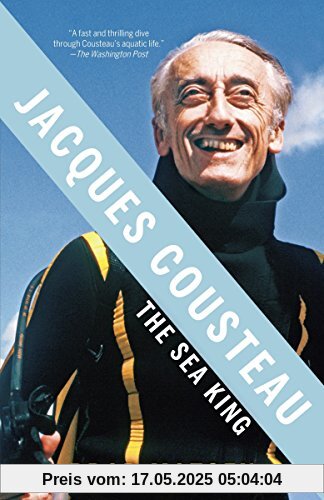 Jacques Cousteau: The Sea King
