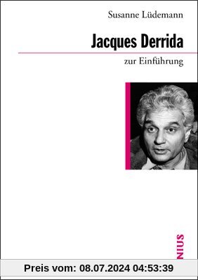 Jacques Derrida zur Einführung