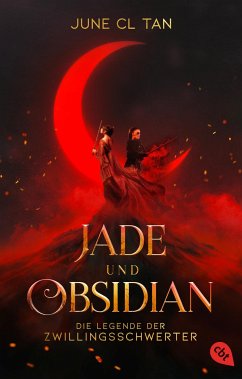 Jade und Obsidian - Die Legende der Zwillingsschwerter von cbt