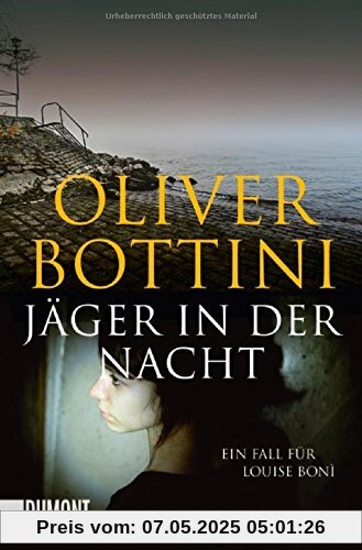 Jäger in der Nacht: Ein Fall für Louise Bonì (Taschenbücher)