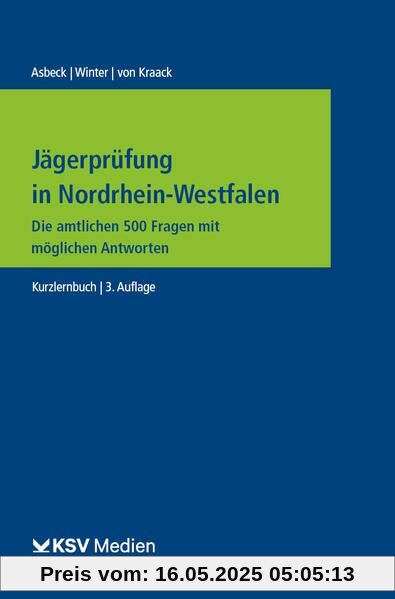 Jägerprüfung in Nordrhein-Westfalen: Die amtlichen 500 Fragen mit möglichen Antworten