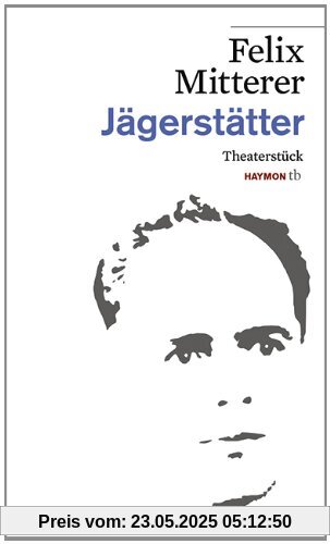 Jägerstätter. Theaterstück