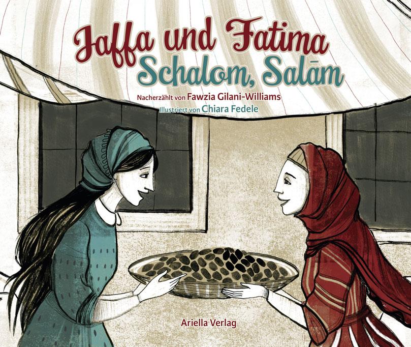 Jaffa und Fatima - Schalom Salaam von Ariella Verlag