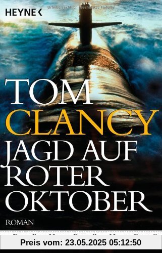 Jagd auf Roter Oktober: Roman Jagd auf Roter Oktober: Roman