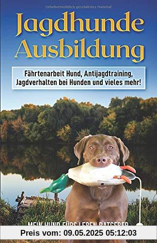 Jagdhunde Ausbildung: Fährtenarbeit Hund, Antijagdtraining, Jagdverhalten bei Hunden und vieles mehr! Jagdhunde Ausbildung: Fährtenarbeit Hund, Antijagdtraining, Jagdverhalten bei Hunden und vieles mehr!