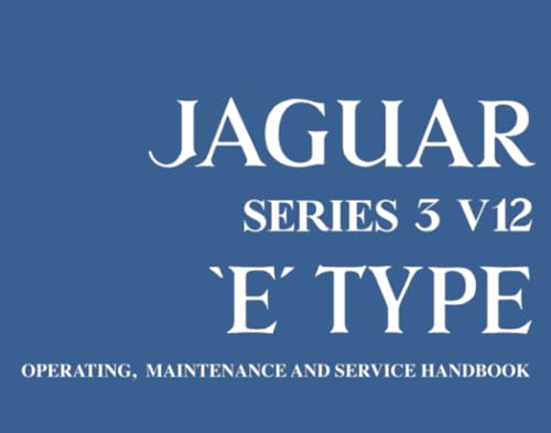 Jaguar E-Type Series 3 V12 Handbook: E160/2 (Official Owners' Handbooks)