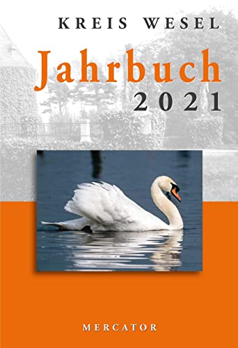 Jahrbuch Kreis Wesel 2021 von Mercator-Verlag