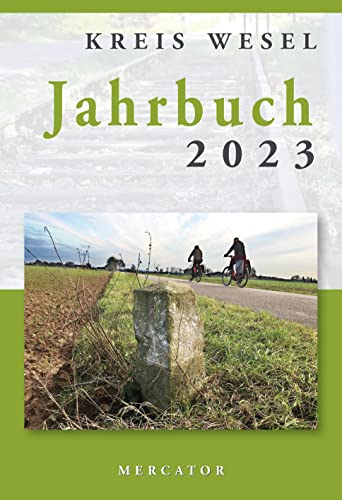 Jahrbuch Kreis Wesel 2023 von Mercator-Verlag